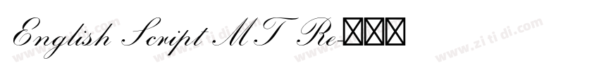 English Script MT Re字体转换 English Script MT Re字体转换